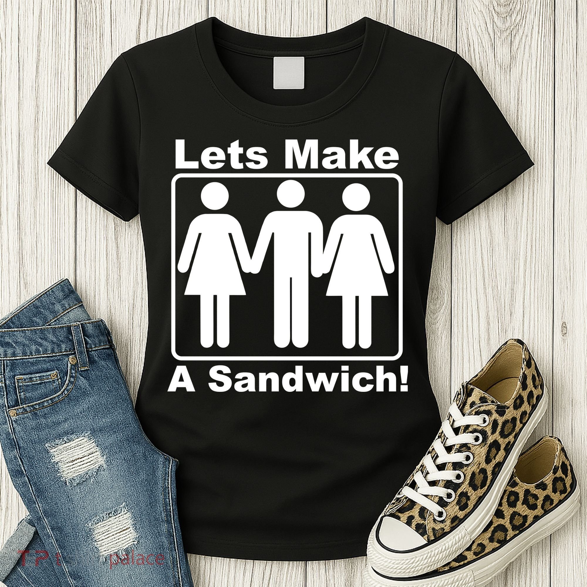 Lets Make A Sandwich Women's T-Shirt