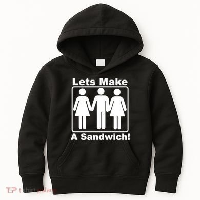 Lets Make A Sandwich Kids Hoodie