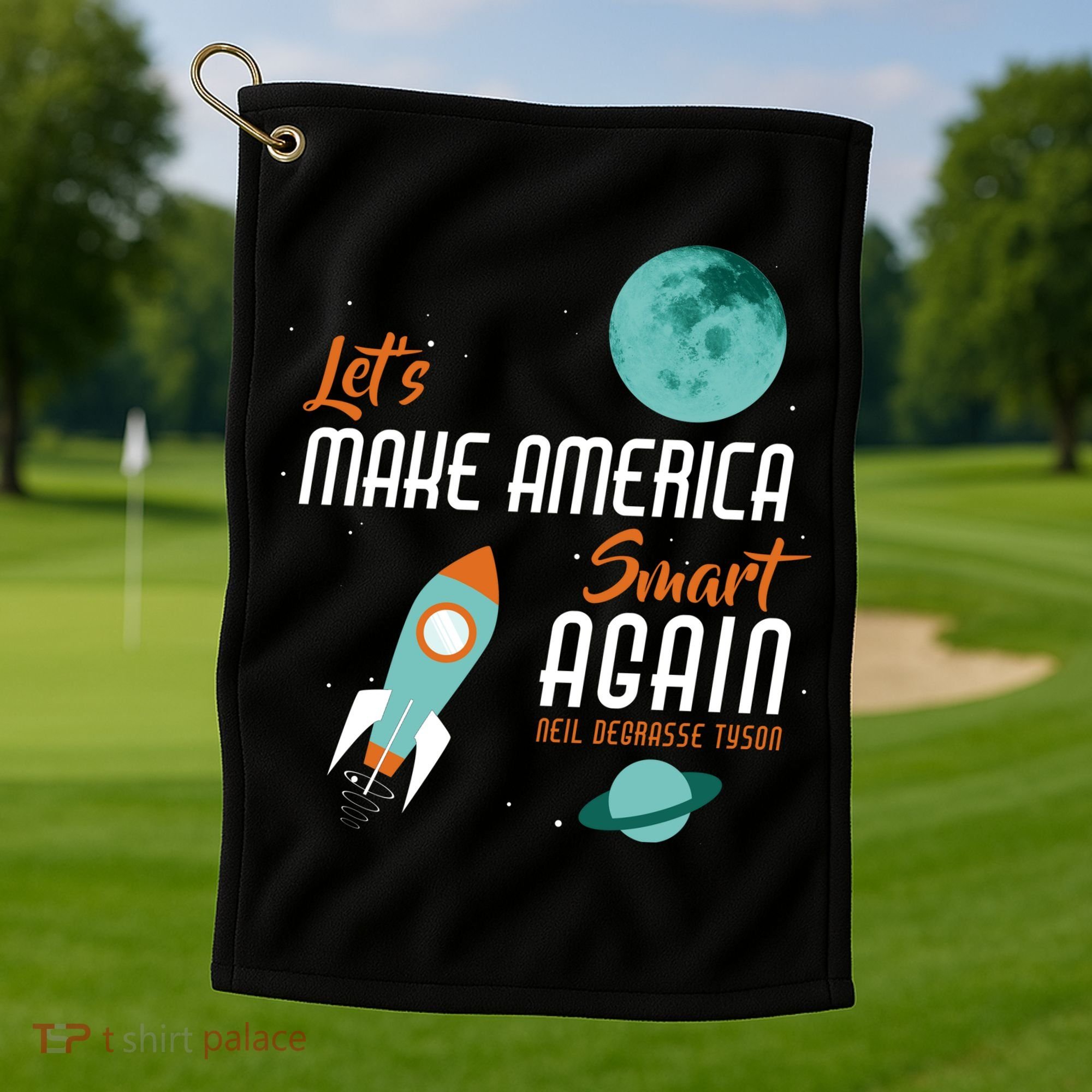 Let's Make America Smart Again Golf Towel