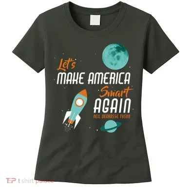 Let's Make America Smart Again Women's T-Shirt