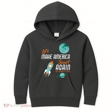 Let's Make America Smart Again Kids Hoodie