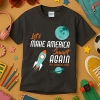 Let's Make America Smart Again Kids T-Shirt thumb 3