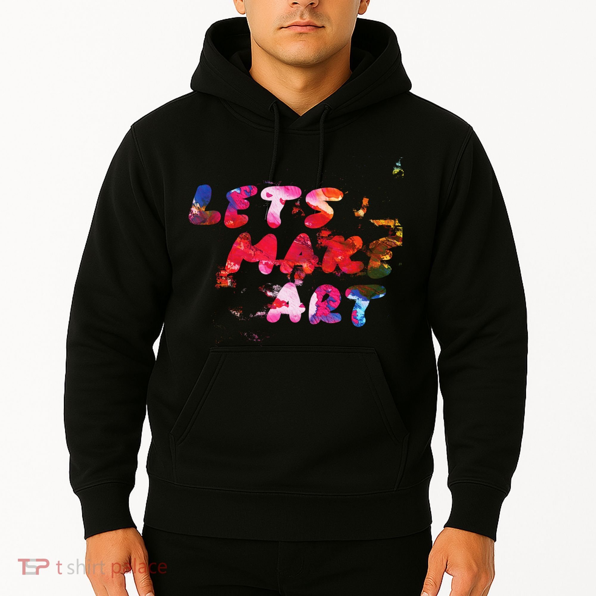 Lets Make Art Hoodie