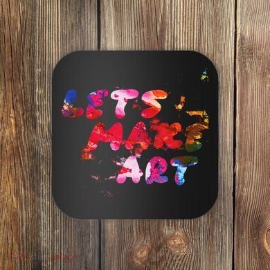 Lets Make Art Coaster