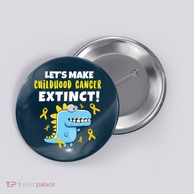 Lets Make Childhood Cancer Extinct Dinosaur Button