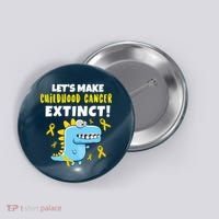 Lets Make Childhood Cancer Extinct Dinosaur Button thumb 0