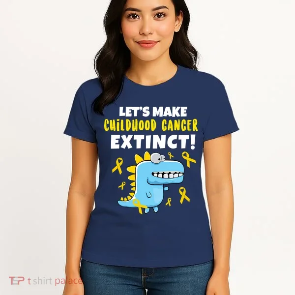 Lets Make Childhood Cancer Extinct Dinosaur Women's T-Shirt