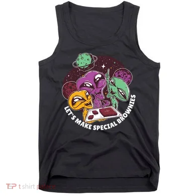 Let's Make Special Brownies Alien Tank Top