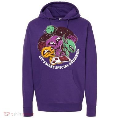 Let's Make Special Brownies Alien Hoodie