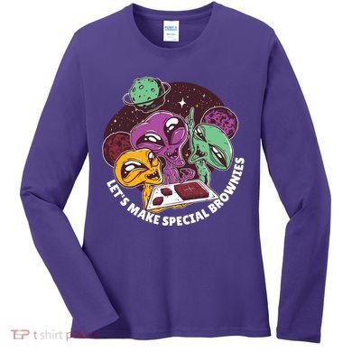 Let's Make Special Brownies Alien Women's Long Sleeve Shirt