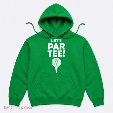 Let's Partee Golf Party Hoodie