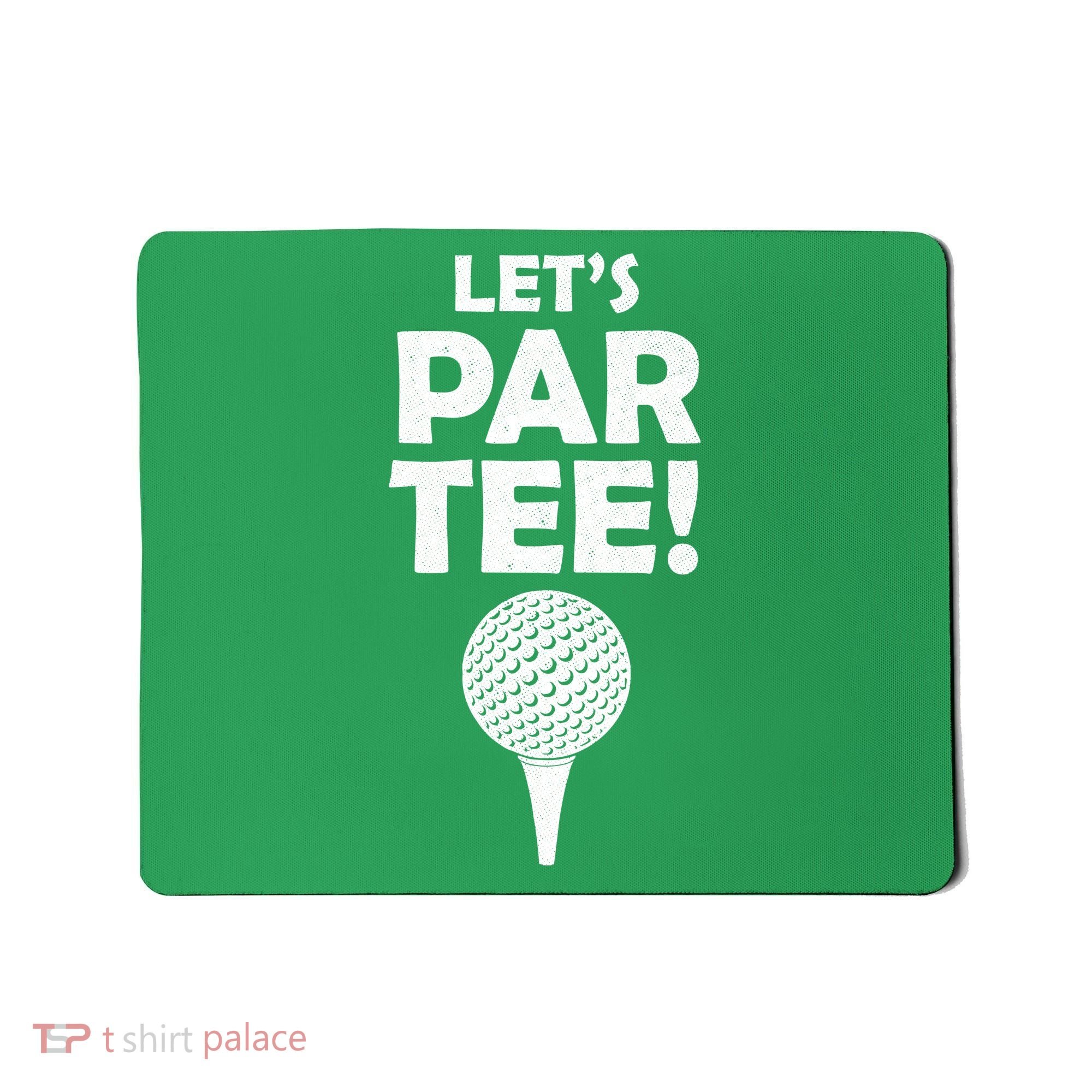 Let's Partee Golf Party Mousepad