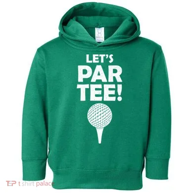 Let's Partee Golf Party Toddler Hoodie