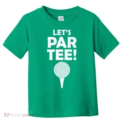 Let's Partee Golf Party Toddler T-Shirt