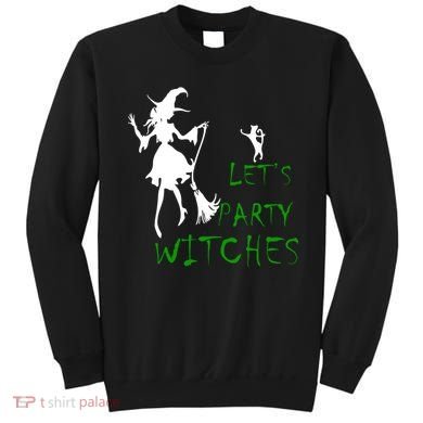 Let's Party Witches Sweatshirt