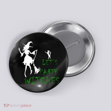 Let's Party Witches Button