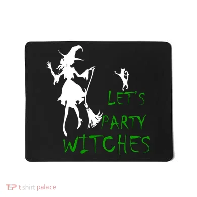 Let's Party Witches Mousepad