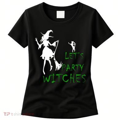 Let's Party Witches Women's T-Shirt