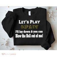 Let's Play Army Blow Me Sweatshirt thumb 2