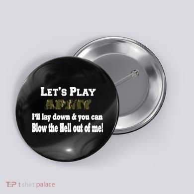 Let's Play Army Blow Me Button