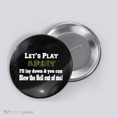 Let's Play Army Blow Me Button