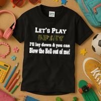 Let's Play Army Blow Me Kids T-Shirt thumb 3