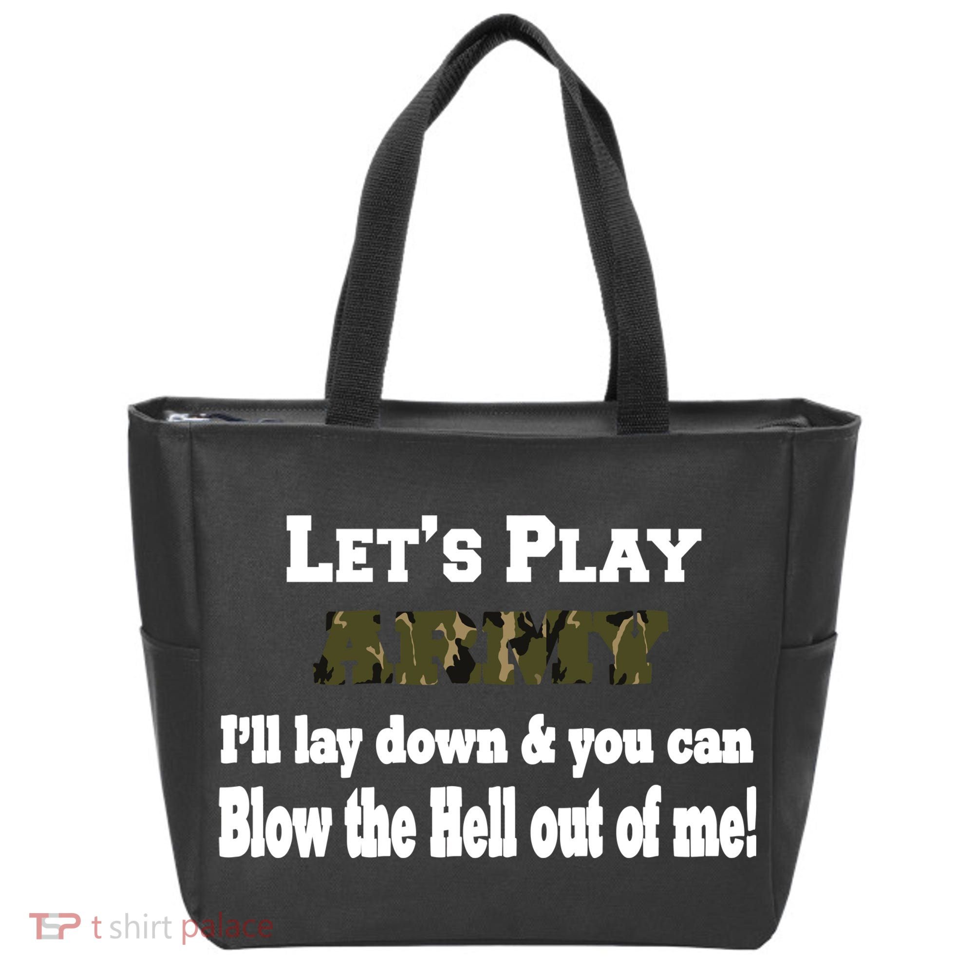 Let's Play Army Blow Me Tote Bag