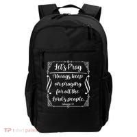 Let's Pray Always Keep On Praying Ephesians 6:18 Backpack thumb 0