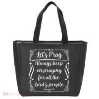 Let's Pray Always Keep On Praying Ephesians 6:18 Tote Bag thumb 0