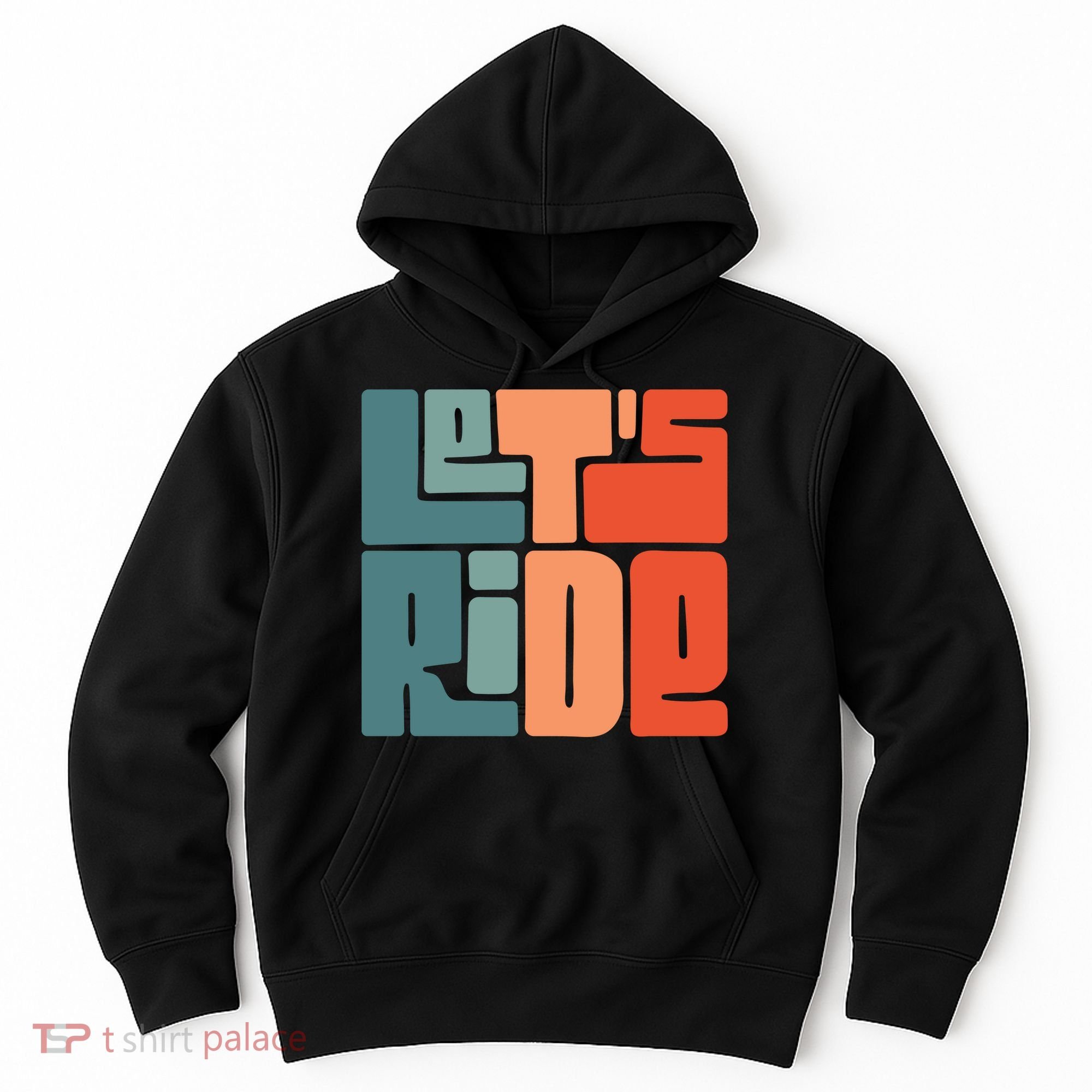 Let's Ride Hoodie