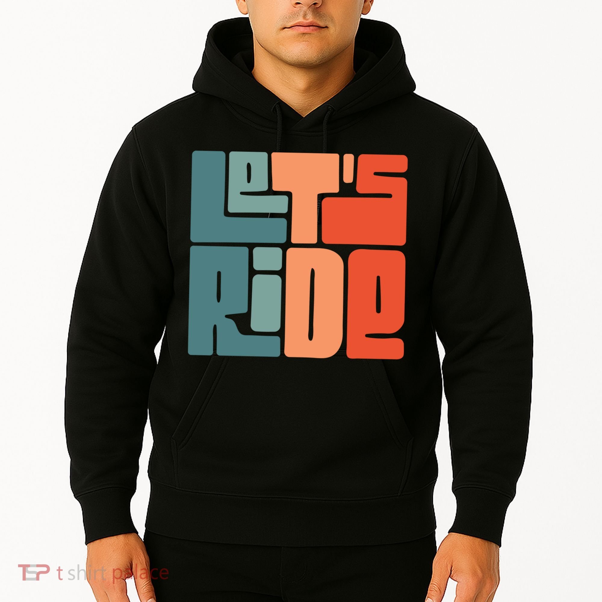 Let's Ride Hoodie