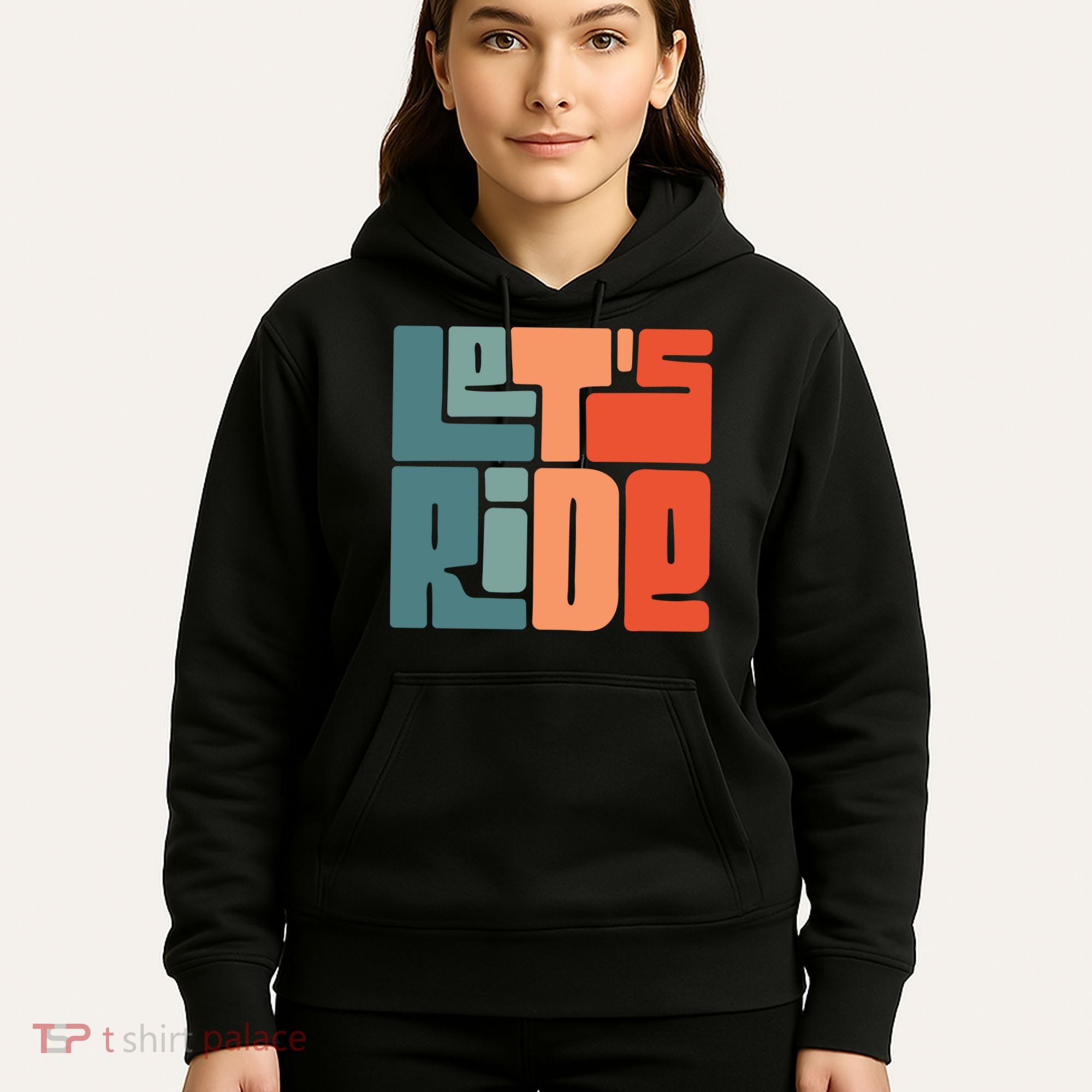 Let's Ride Hoodie