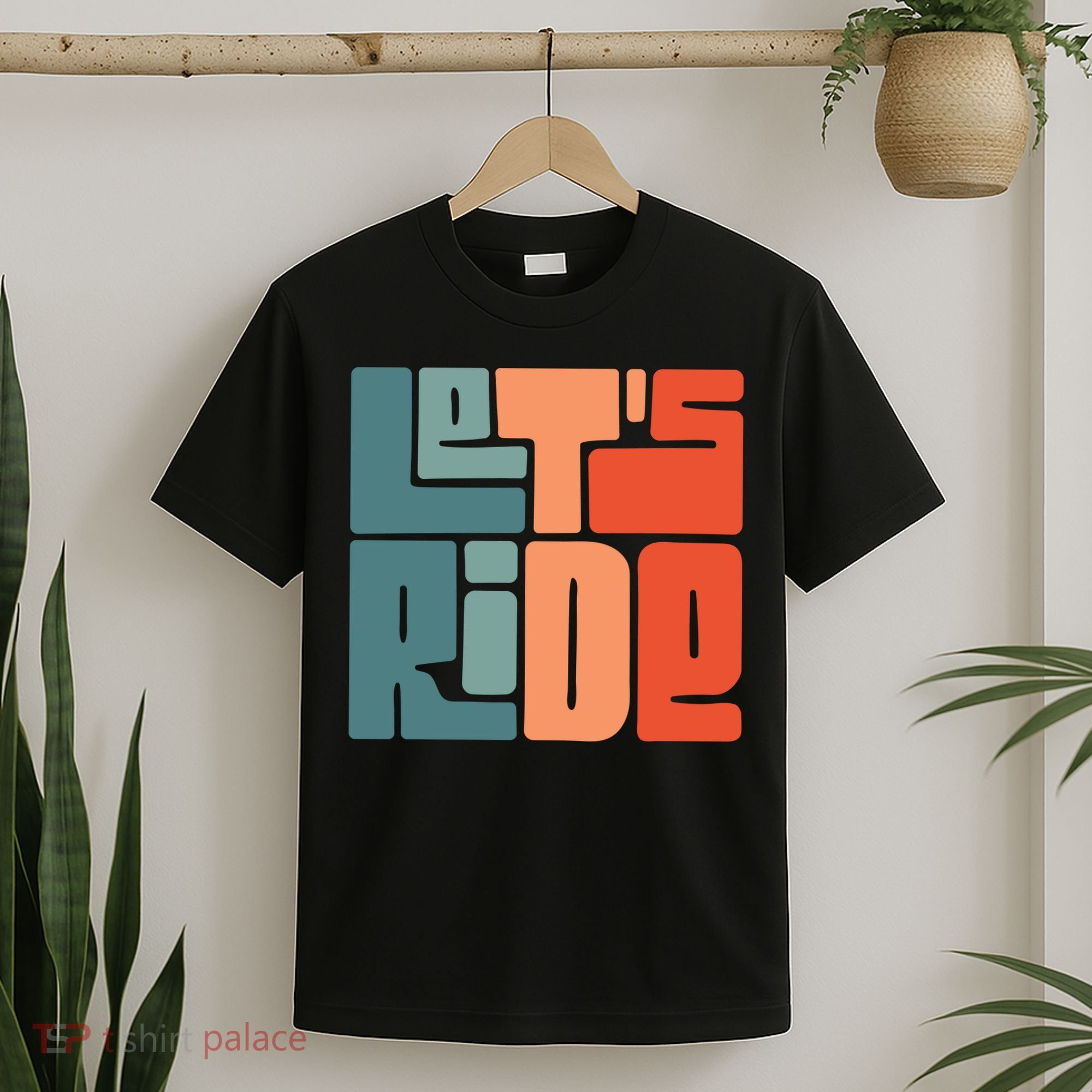 Let's Ride T-Shirt