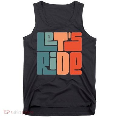 Let's Ride Tank Top