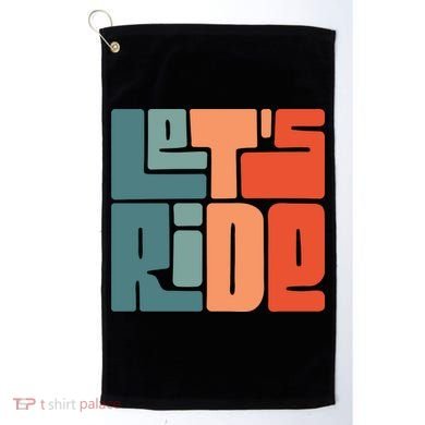 Let's Ride Golf Towel