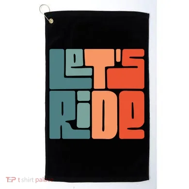 Let's Ride Golf Towel