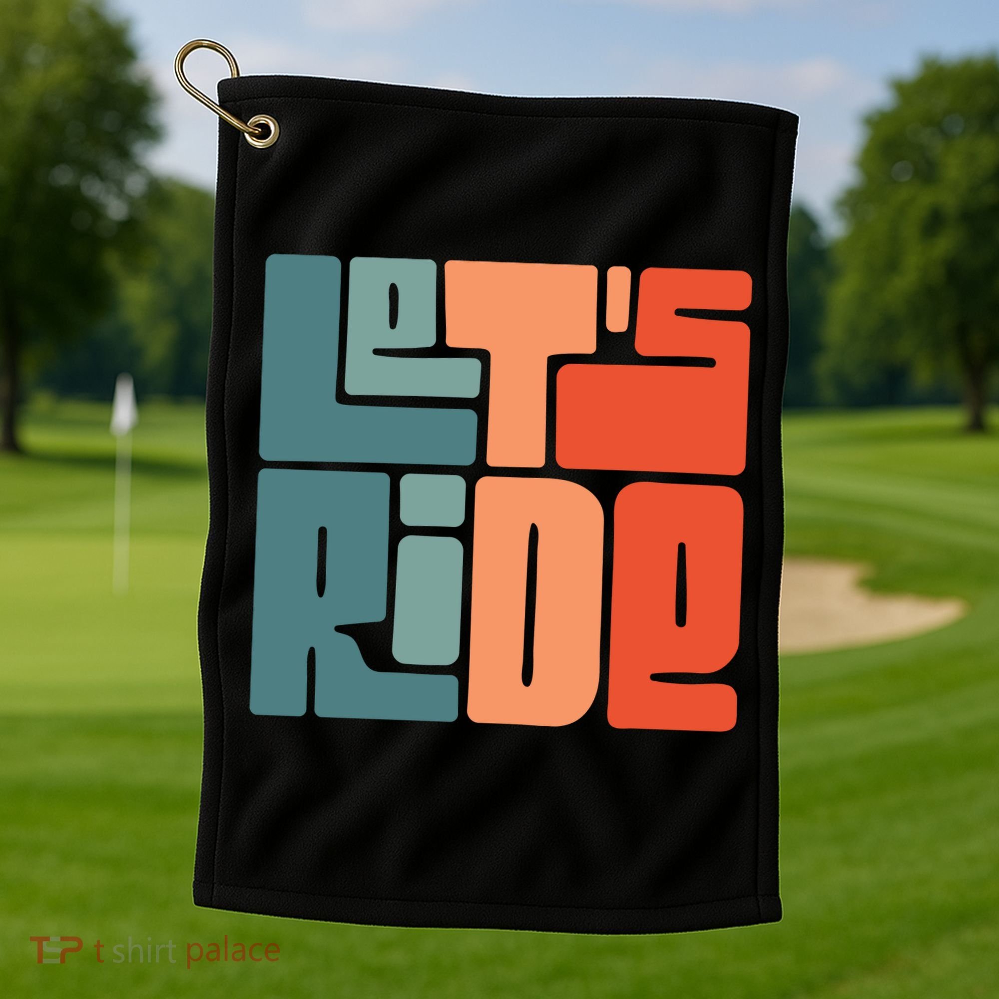 Let's Ride Golf Towel