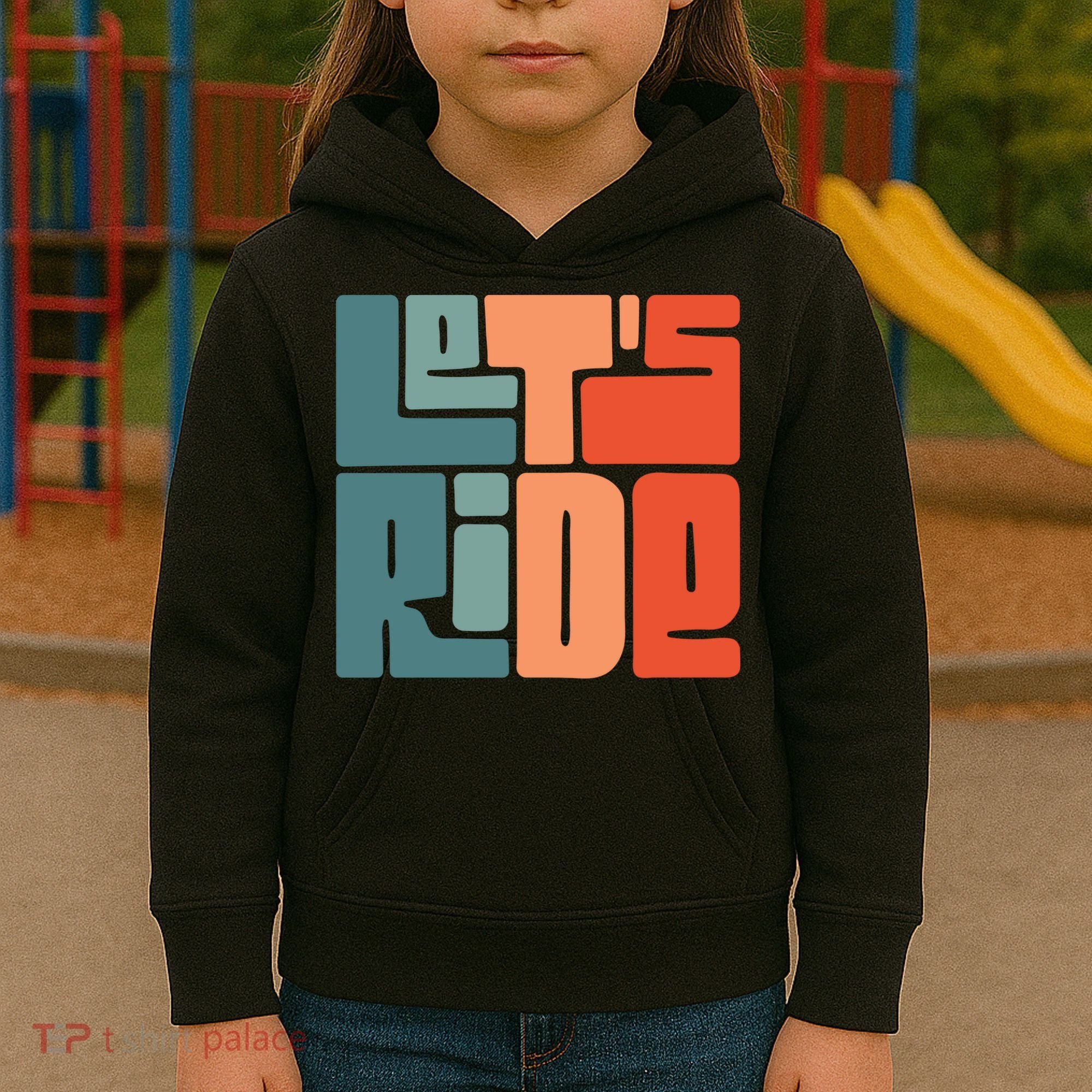 Let's Ride Kids Hoodie