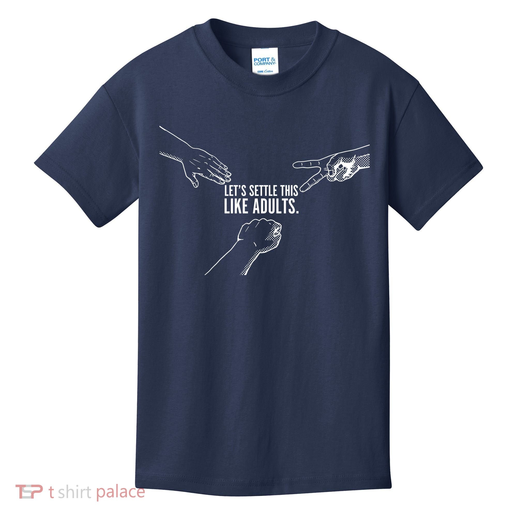 Let's Settle This Like Adults Kids T-Shirt