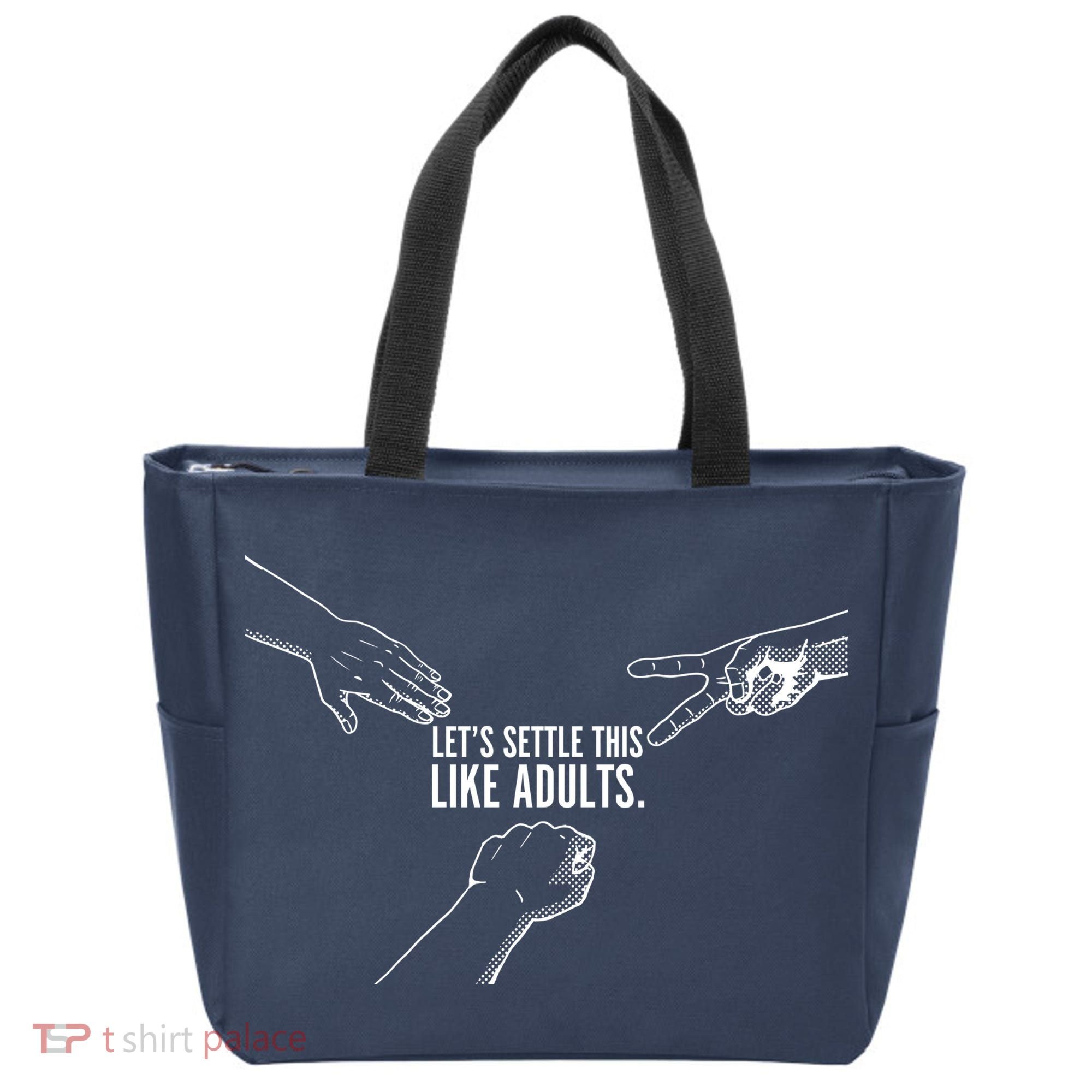 Let's Settle This Like Adults Tote Bag