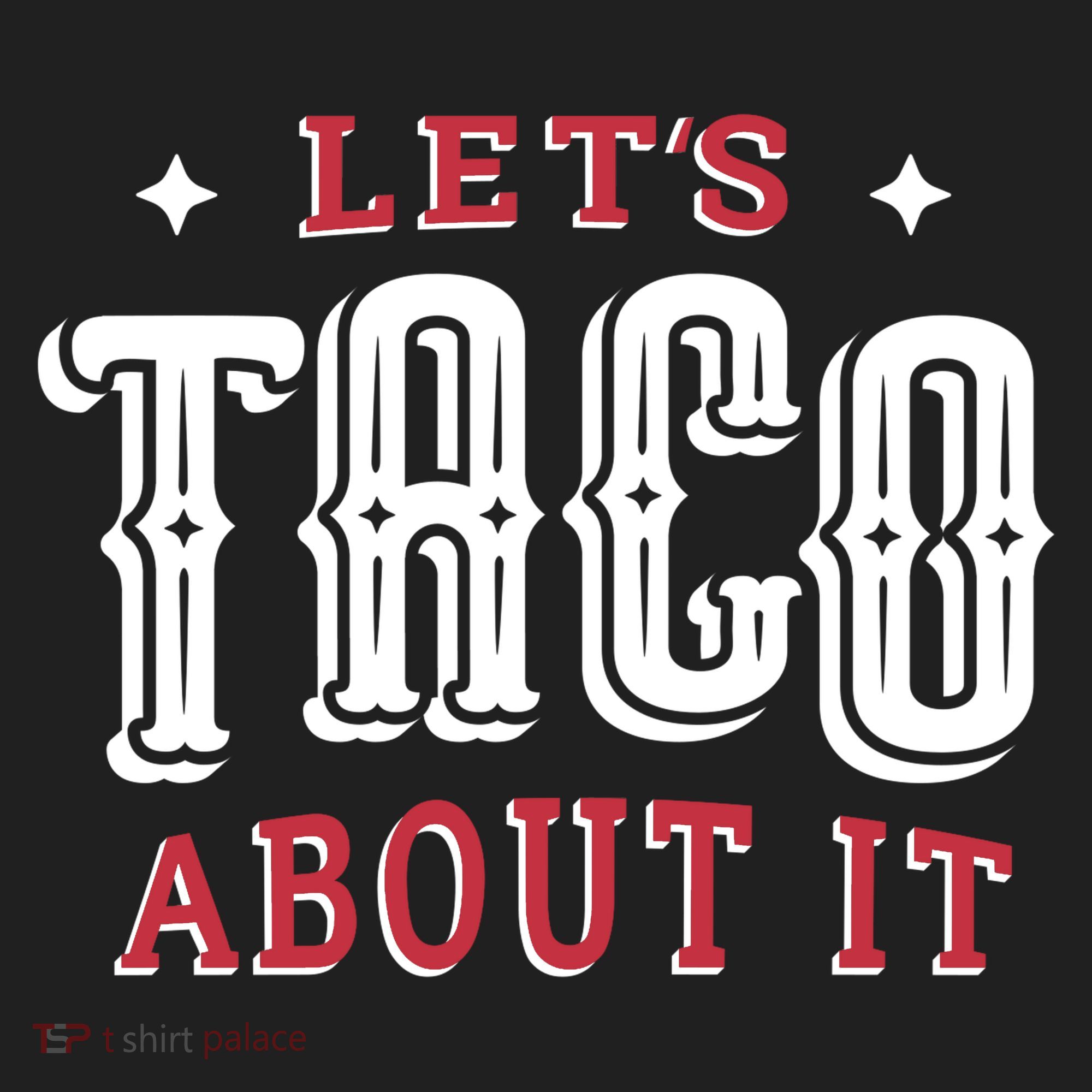 Lets Taco About It Tumbler