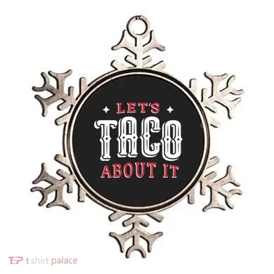 Lets Taco About It Ornament