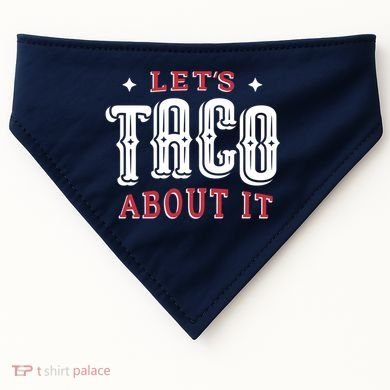 Lets Taco About It USA-Made Doggie Bandana