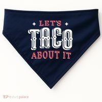 Lets Taco About It USA-Made Doggie Bandana thumb 0