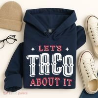 Lets Taco About It Hoodie thumb 4