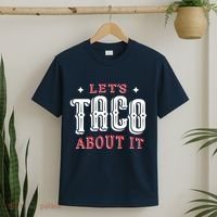 Lets Taco About It T-Shirt thumb 2