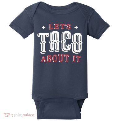 Lets Taco About It Baby Bodysuit