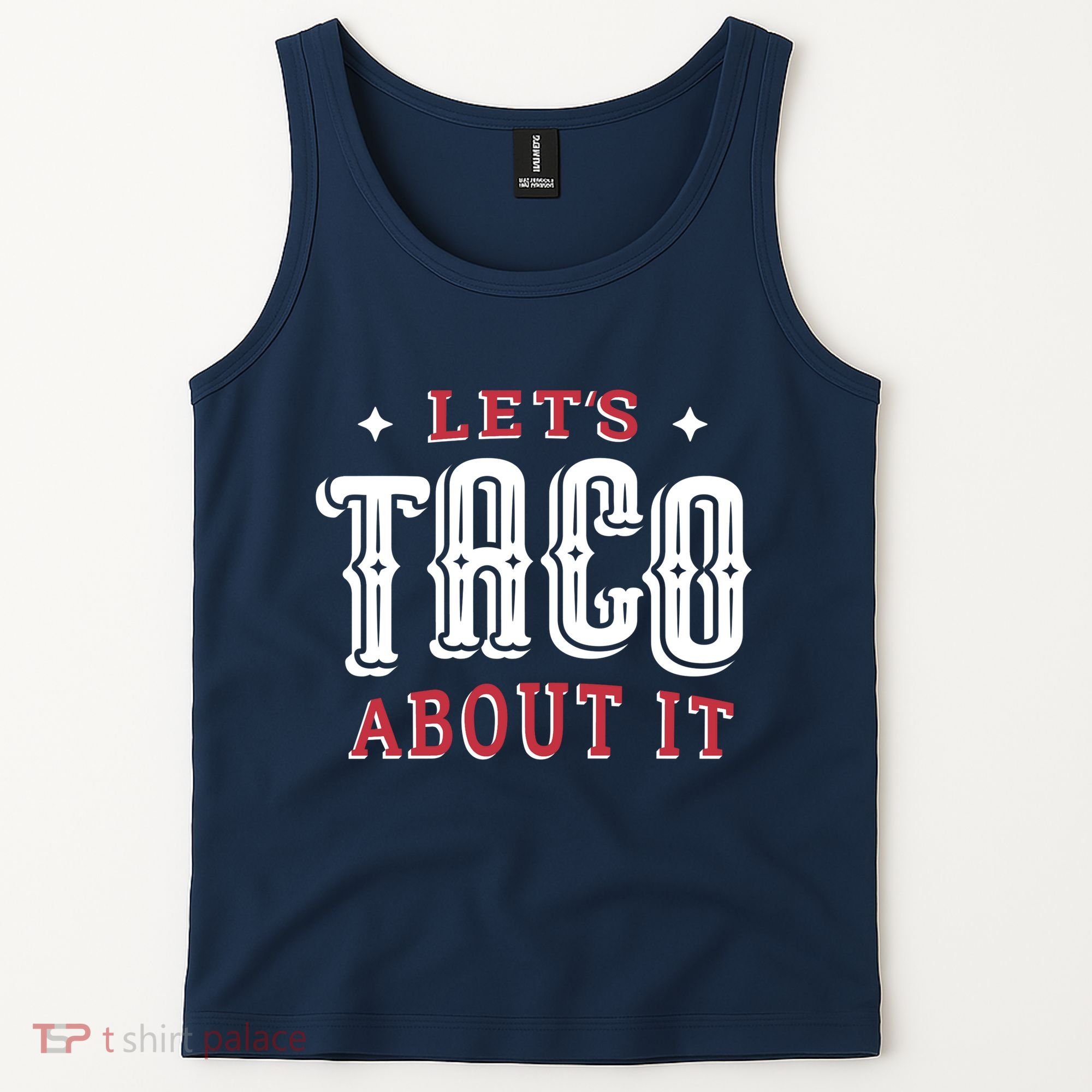 Lets Taco About It Tank Top