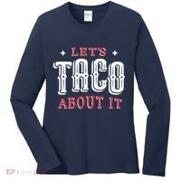 Lets Taco About It Women's Long Sleeve Shirt thumb 0