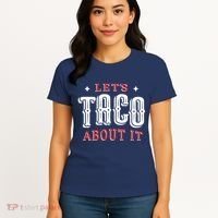 Lets Taco About It Women's T-Shirt thumb 4